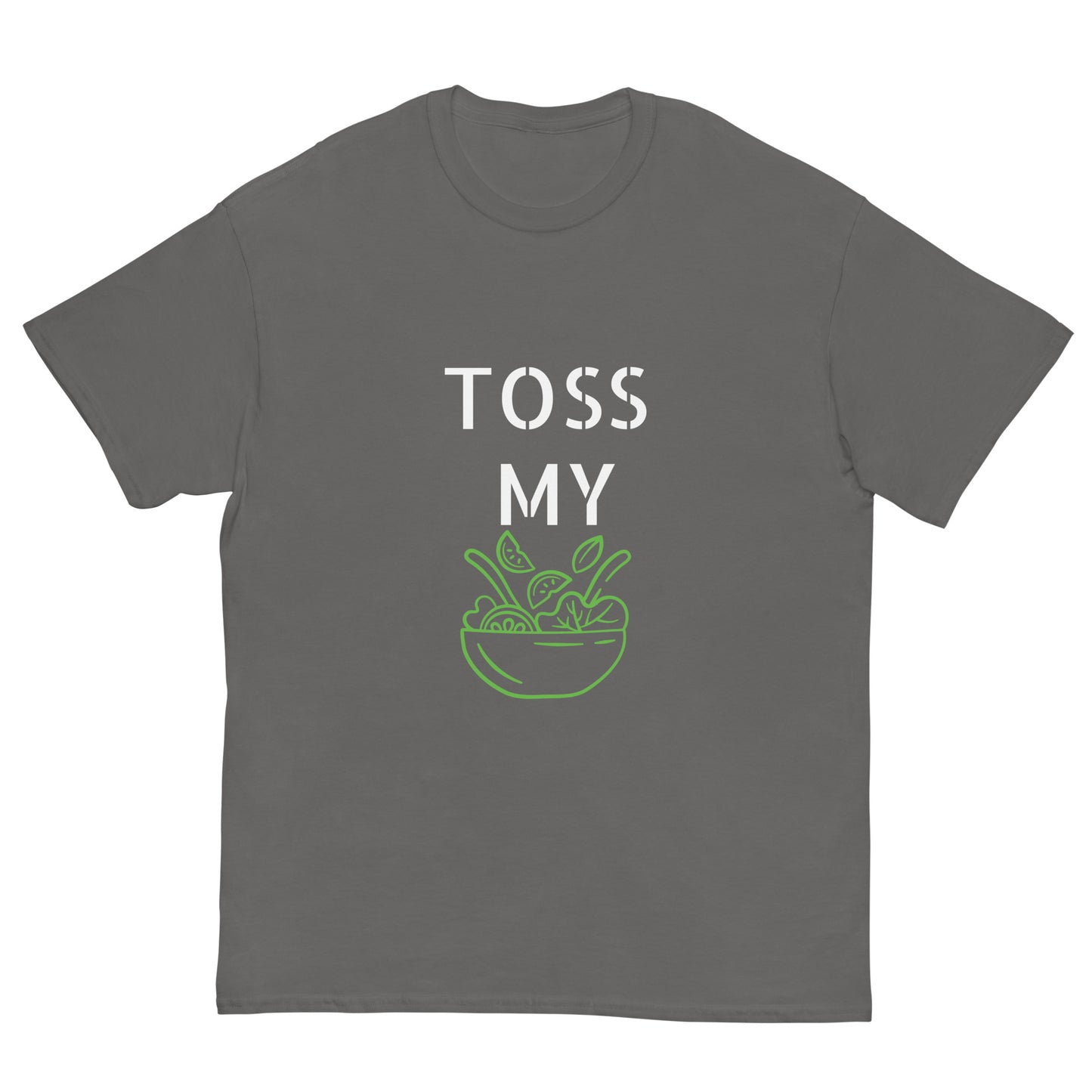 Toss My Salad Shirt