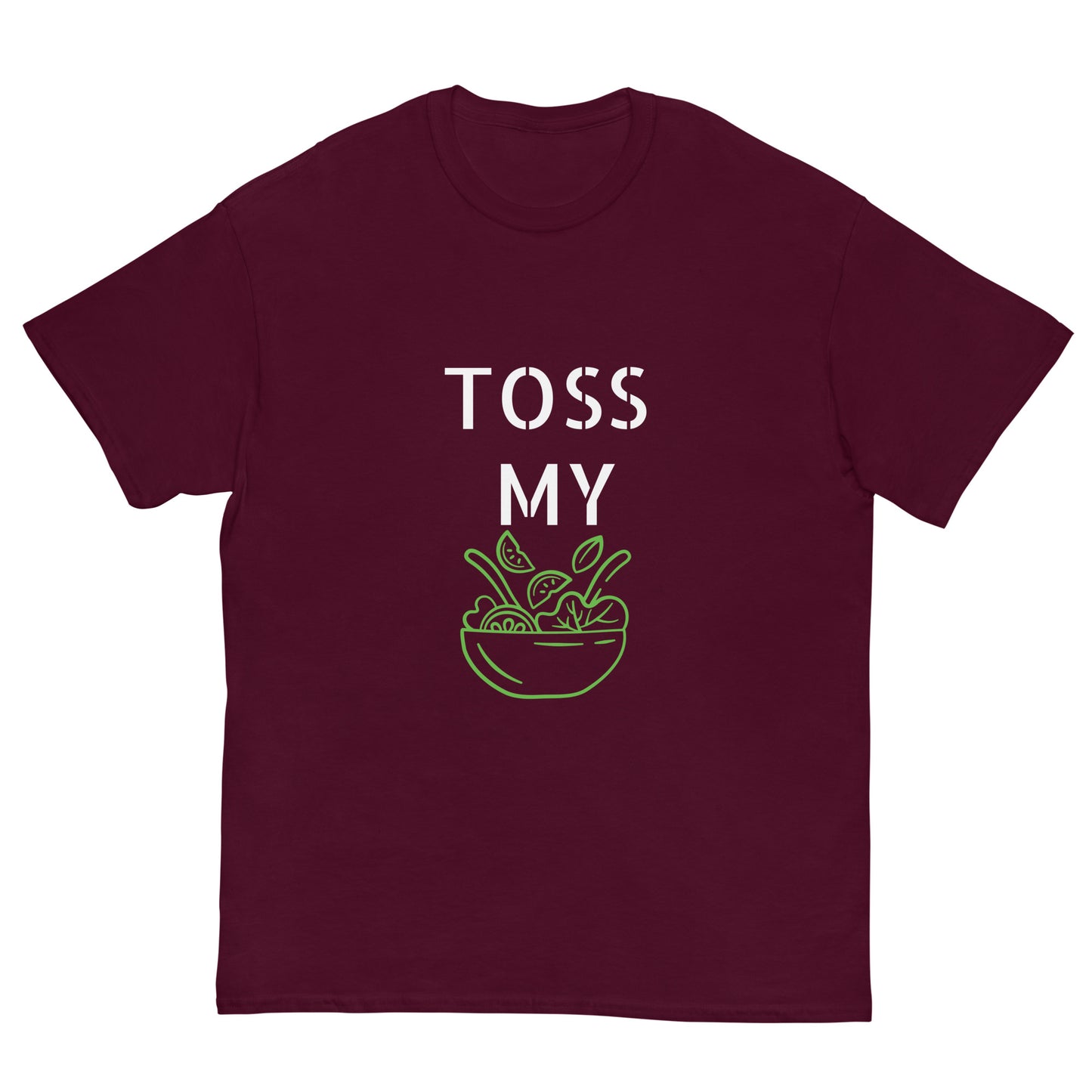 Toss My Salad Shirt