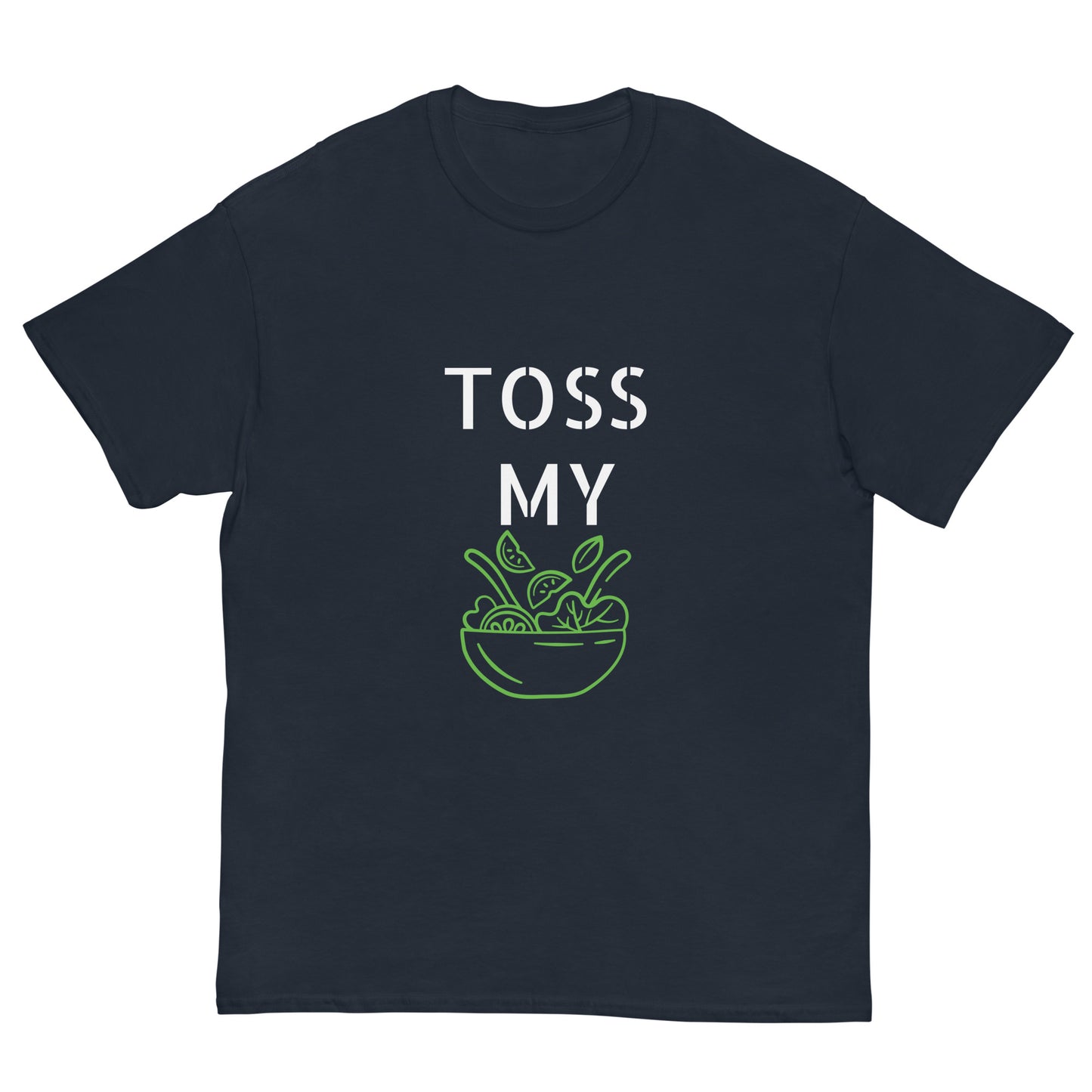 Toss My Salad Shirt