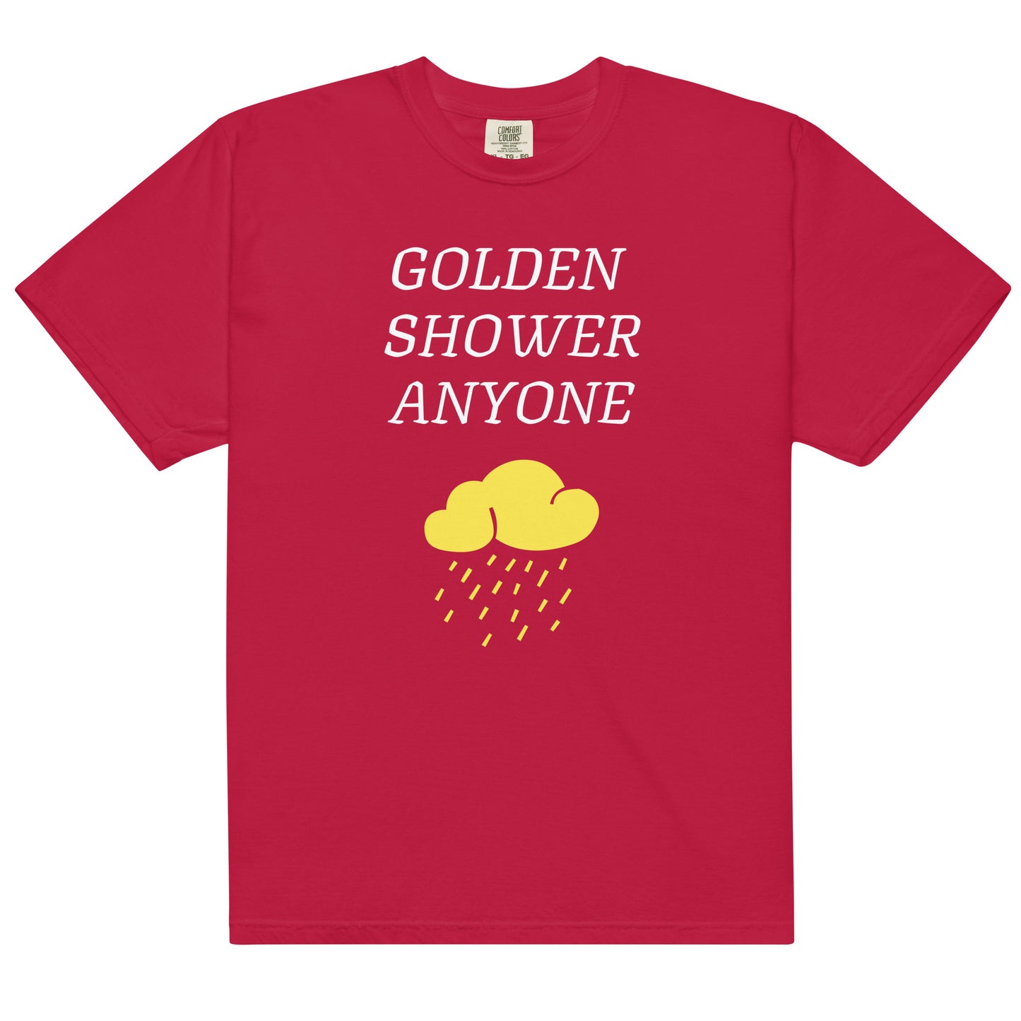 Golden Shower Anyone Shirt